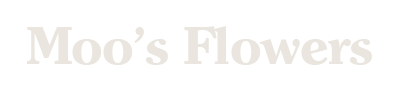 Moo's Flowers